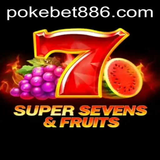 Exploring the Thrilling World of 7SuperSevensFruits with PokeBet88