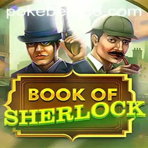 Discover the Intriguing World of BookOfSherlock at PokeBet88