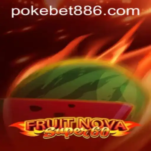 Discover the Vibrant World of FruitNovaSuper60 with PokeBet88
