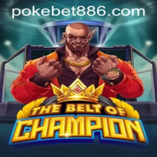 Exploring TheBeltOfChampion: A New Era of Gaming with PokeBet88
